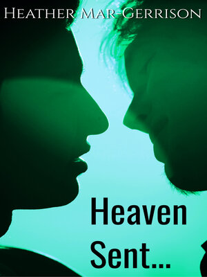cover image of Heaven Sent...